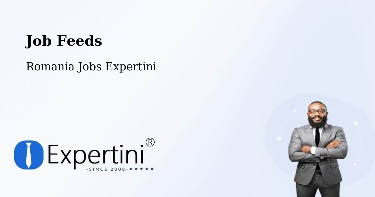 Job Listings Feed – Huşi - Romania Jobs Expertini