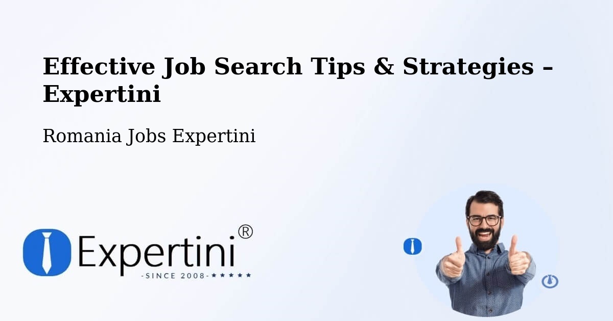 Job Search Tips & Strategies for Job Seekers – Huşi - Huşi, Romania Jobs Expertini