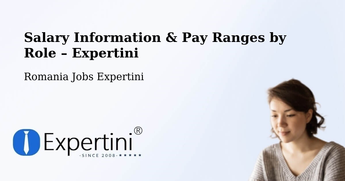Salary Information & Pay Ranges – Huşi - Huşi, Romania Jobs Expertini