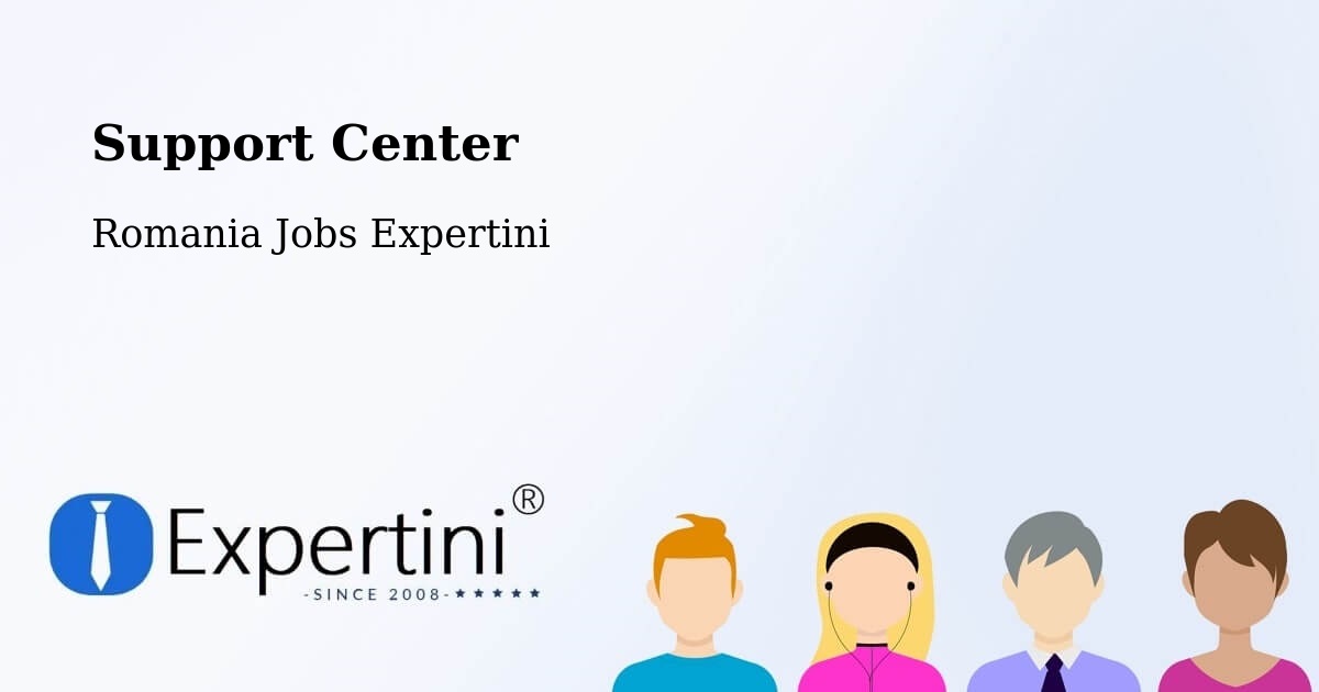Support Services – Huşi - Romania Jobs Expertini